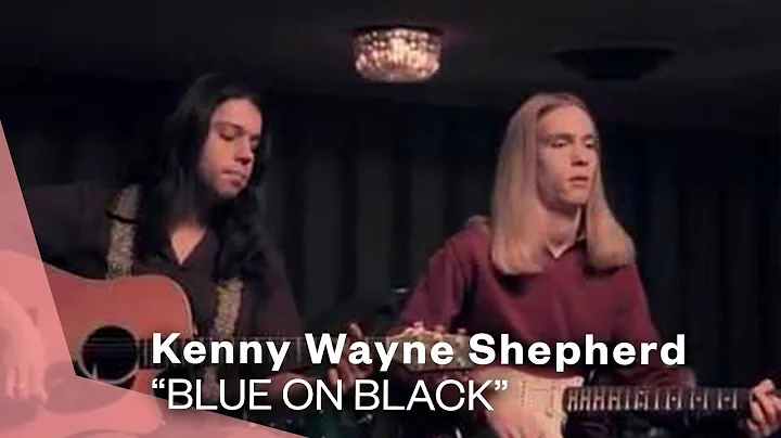Kenny Wayne Shepherd  - Blue on Black (Official Mu...