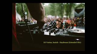 DJ Vartan, Sanich - Daydream (Extended Mix)