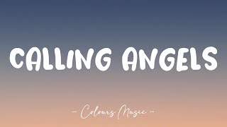 Kiki Rowe - Calling Angels (Lyrics) 🎼