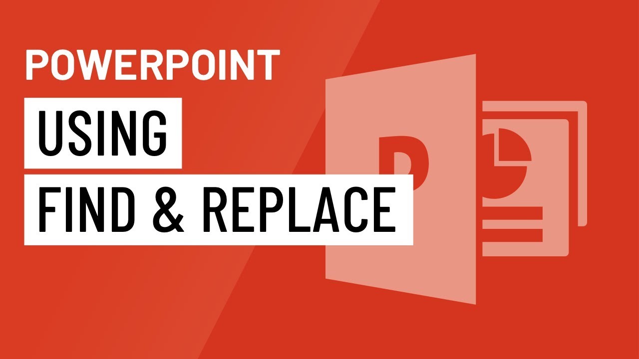 PowerPoint: Using Find & Replace