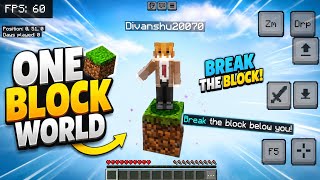 🔥 One Block World For Minecraft PE 😱 | MCPE One Block Map 1.26 screenshot 3