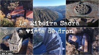 La Ribeira Sacra a vista de dron