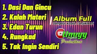 ALBUM FULL - DANGDUT KOPLO TANJIKREASI || UNUYY JINGKRAK PRODUCTIONS