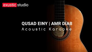 Amr Diab | Qusad Einy | Acoustic Karaoke