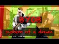 #BYOB - System of a Down - guitar + bass - cover #システムオブアダウン