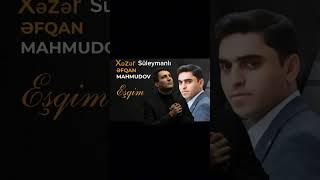 Əfqan Mahmudov & Xəzər Süleymanlı Bu Düet Bir Başqa Düetdir