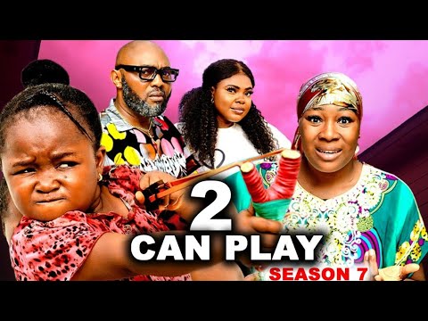 TWO CAN PLAY FINAL SEASON 7 8 EBUBE OBIO CHIZOBA NWOKOYE 2025 LATEST NIGERIAN NOLLYWOOD MOVIE