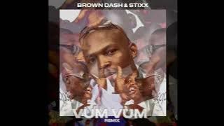 Brown Dash, Stixx - Vum Vum (Stixx Remix)