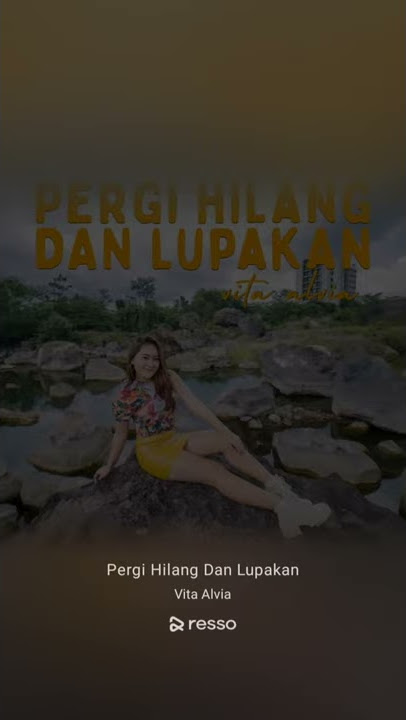 vita alvia - pergi hilang dan lupakan {part-1}