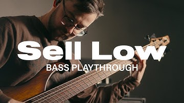 PORTRAITS | SELL LOW (BASS PLAY-THROUGH)