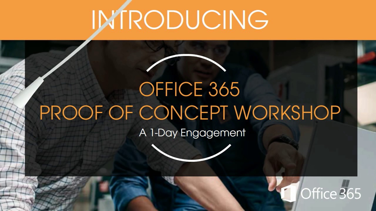Office 365 Proof of Concept Workshop