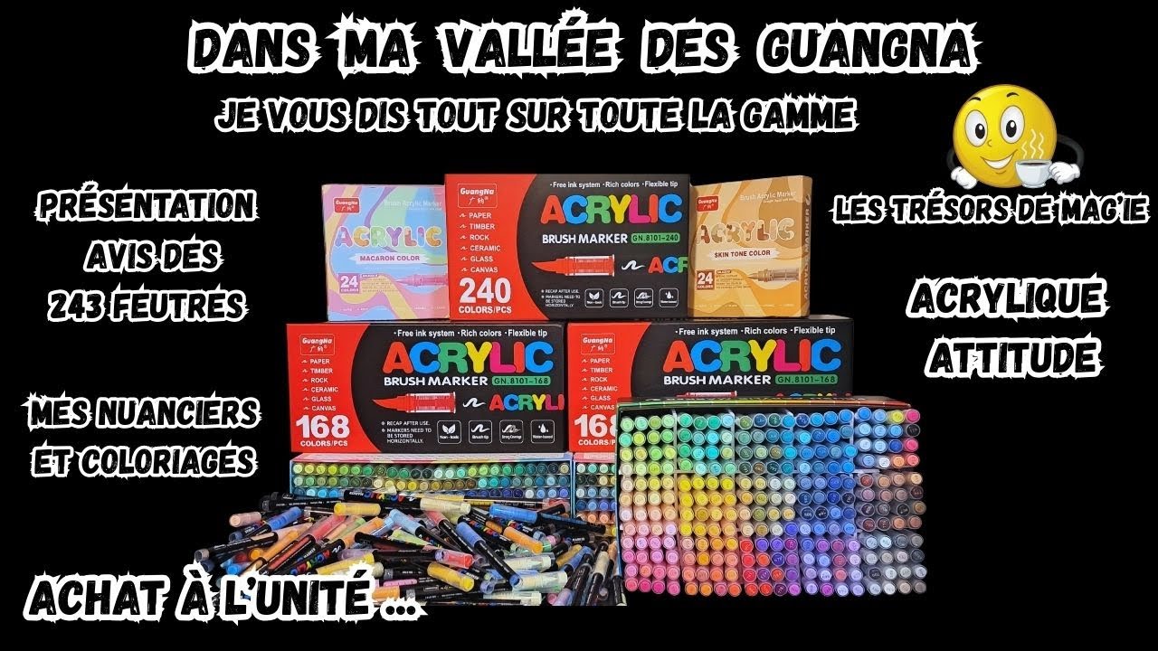 Feutres Acryliques Brush 240 GuangNa - 168 GuangNa - Présentation ,avis, Coloriages Mystères
