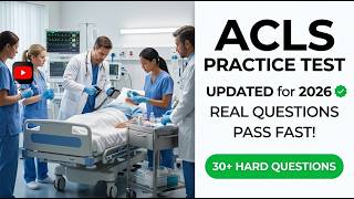 ACLS Practice Test 2026: Real Exam Questions and Answers to Pass Your Certification Fast