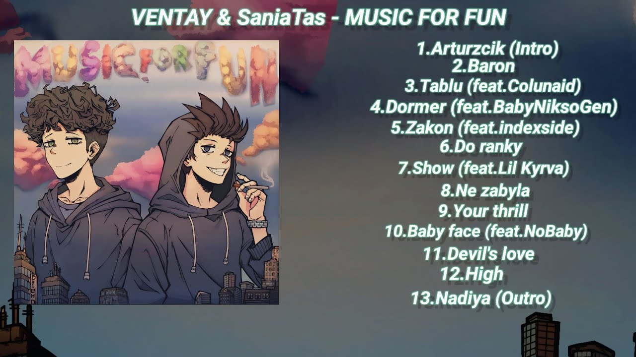 VENTAY & SaniaTas - MUSIC FOR FUN (Full album + lyrics/2025)