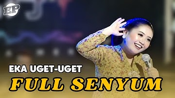 Eka Uget-Uget - FULL SENYUM SAYANG (Official Music Video)