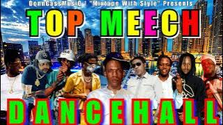 Dancehall Mix 2023 Raw | TOP MEECH - Valiant, Kant10t, Malie, Ai Milly, Aidonia & More