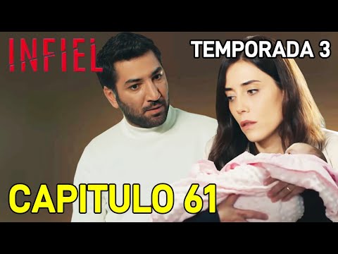 Infiel Serie Turca Capítulo 61 En Español | TEMPORADA 3!
