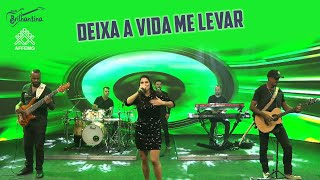 DEIXA A VIDA ME LEVAR (BANDA BRILHANTINA)