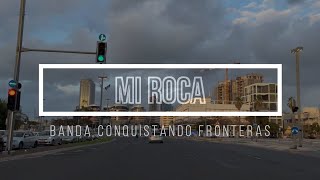 🔵 MI ROCA (con Letra) Banda Conquistando Fronteras