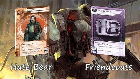 Android Netrunner: Hate Bear vs. Friendcoats (with Theo!)