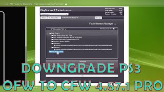 Step by step cara DOWNGRADE PS3 OFW TO CFW 4.87.1 PRO