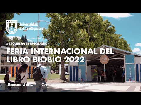 #EscuelaVeranoUdeC: Feria Internacional del Libro Biobío 2022 #EscuelaVeranoUdeC: Feria Internacional del Libro Biobío 2022