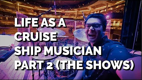 Life As a Cruise Ship Musician!! Part 2 (Show Mont...