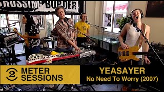 Yeasayer - No Need To Worry (Live on 2 Meter Sessions, 2007)