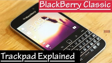 BLACKBERRY CLASSIC TRACKPAD (Toolbelt) EXPLAINED!!