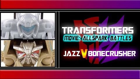 Transformers - "Movie: Allspark Battles" Jazz vs Bonecrusher Review