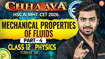 Mechanical Properties of Fluids Class 12 Lecture 3 | HSC & MHT-CET 2026 | Physics By Tushar Sir