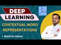 Deep Learning | Video 5 | Part 2 | Word-to-Vector: Contextual Word  | Venkat Reddy AI Classes