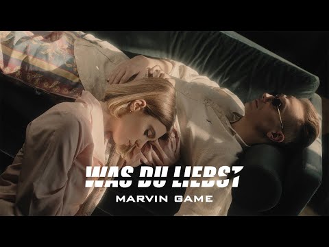 Marvin Game - Was Du Liebst