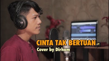 Cinta tak bertuan - Cover by dirham
