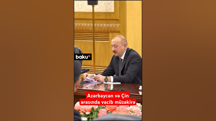 Azərbaycan və Çin arasında vacib müzakirə