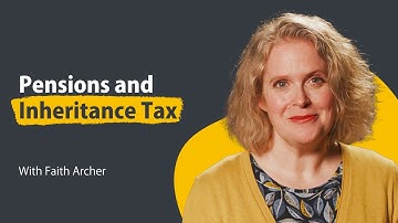 Pensions and Inheritance Tax - Pensions 101