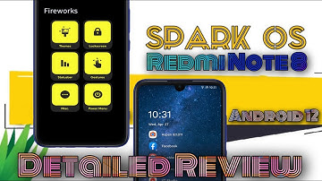 Spark OS Detailed Review on Redmi Note 8 | Android 12 | Xiaomi | Mi | Redmi |