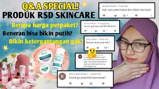 QnA seputar produk RSD SKINCARE