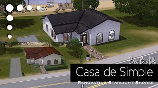 The Sims 3 Speed Build Renovation / Casa de Simple / Renovating Starlight Shores (No CC)