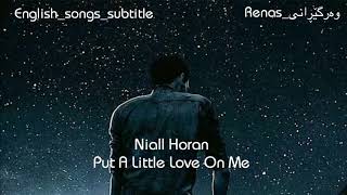 Niall Horan - Put A Little Love On Me ( kurdish subtitle)