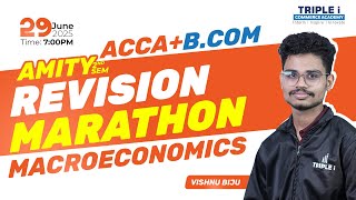 Amity University | ACCA + B.Com | 2nd Sem | Macroeconomics | Revision Marathon | Part 3  | Live