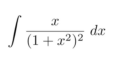 Integral of x/(1+x^2)^2 (substitution)