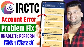 IRCTC Account Create Error Unable To Perform This Transaction Please Try Again | IRCTC Error Problem
