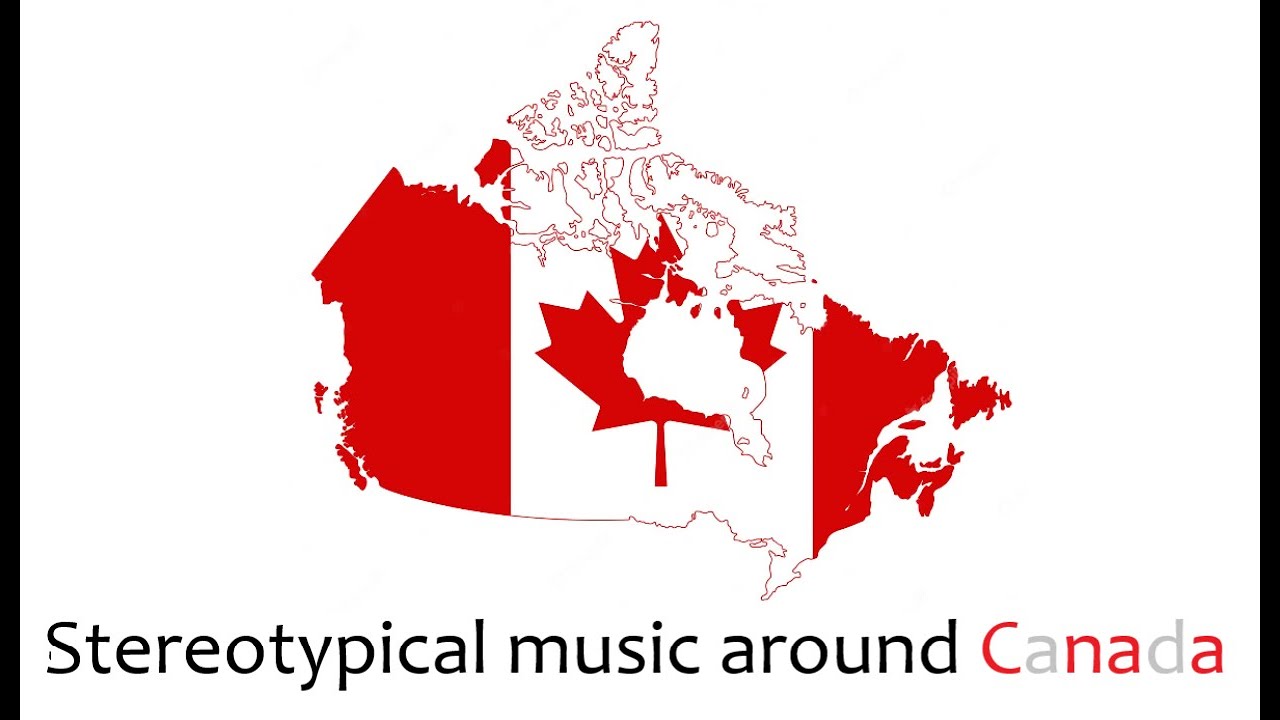 Stereotypical music around CANADA (New) - YouTube