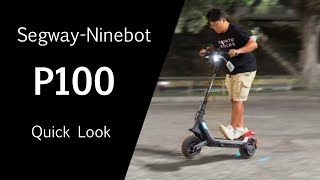 A new look for Electric Scooters / Segway P100S Quick Look