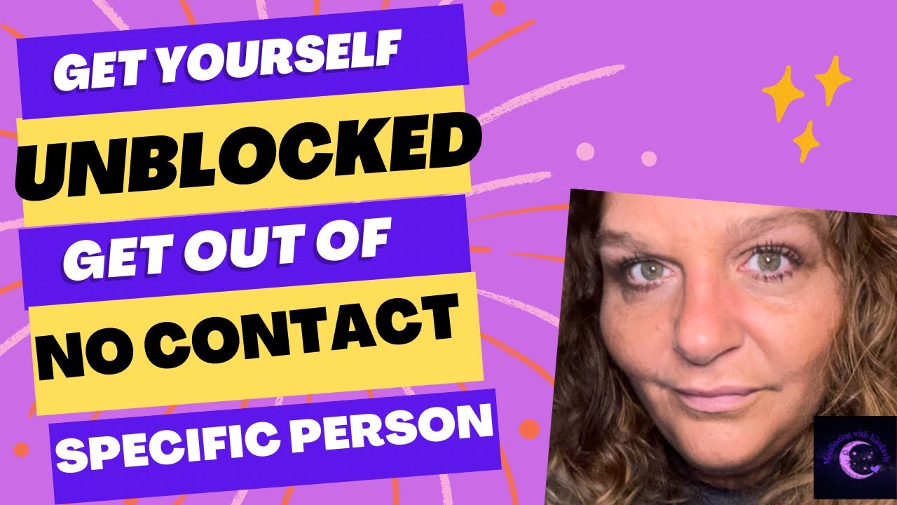 GET UNBLOCKED GET OUT OF NO CONTACT With Your SPECIFIC PERSON NOW get-unblocked-get-out-of-no-contact-with-your-specific-person-now