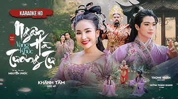 [KARAOKE HD] Ngân Hà Vang Khúc Tương Tư - Khánh Tâm x Trọng Nhân x Huỳnh Thanh Khang | Beat Chuẩn