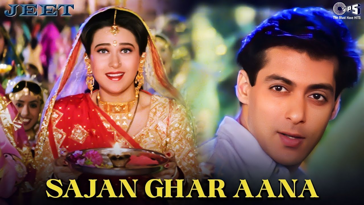 Sajan Ghar Aana  Jeet  Salman Khan Karisma Kapoor  Udit Narayan Alka Yagnik  90s Hit Songs