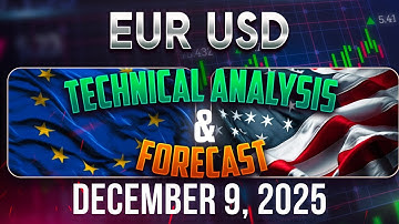 PM Recap EURUSD Forecast and Technical Analysis for December 9, 2025