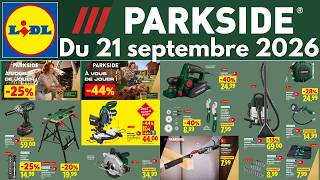 catalogue LIDL parkside du 21 septembre 2026 ✅ Arrivage bricolage PARKSIDE 🔥Promo auto ultimatespeed
